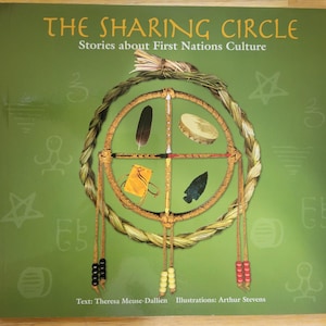 The Sharing Circle Stories about First Nations Culture, 52 page Soft Cover Children&#39;s Educational Resource, Canada, ISBN 978-1-55109-450-2