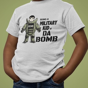 Being a Military Kid is Da Bomb Kids’ T-Shirt | Month of the Military Child | Youth are the Future of EOD |Toddler & Youth Military Tee