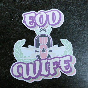 EOD Wife Sticker | Bomb Tech Life