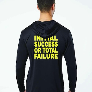 EOD Hooded Sun Shirt – “Initial Success or Total Failure” - Bomb Tech Life