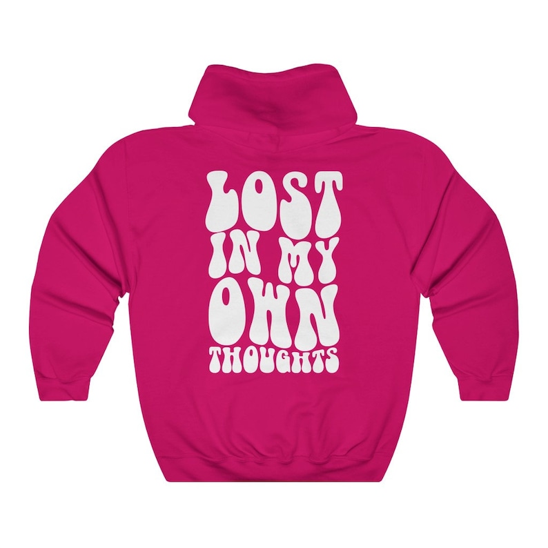 Lost in My Own Thoughts Hoodie