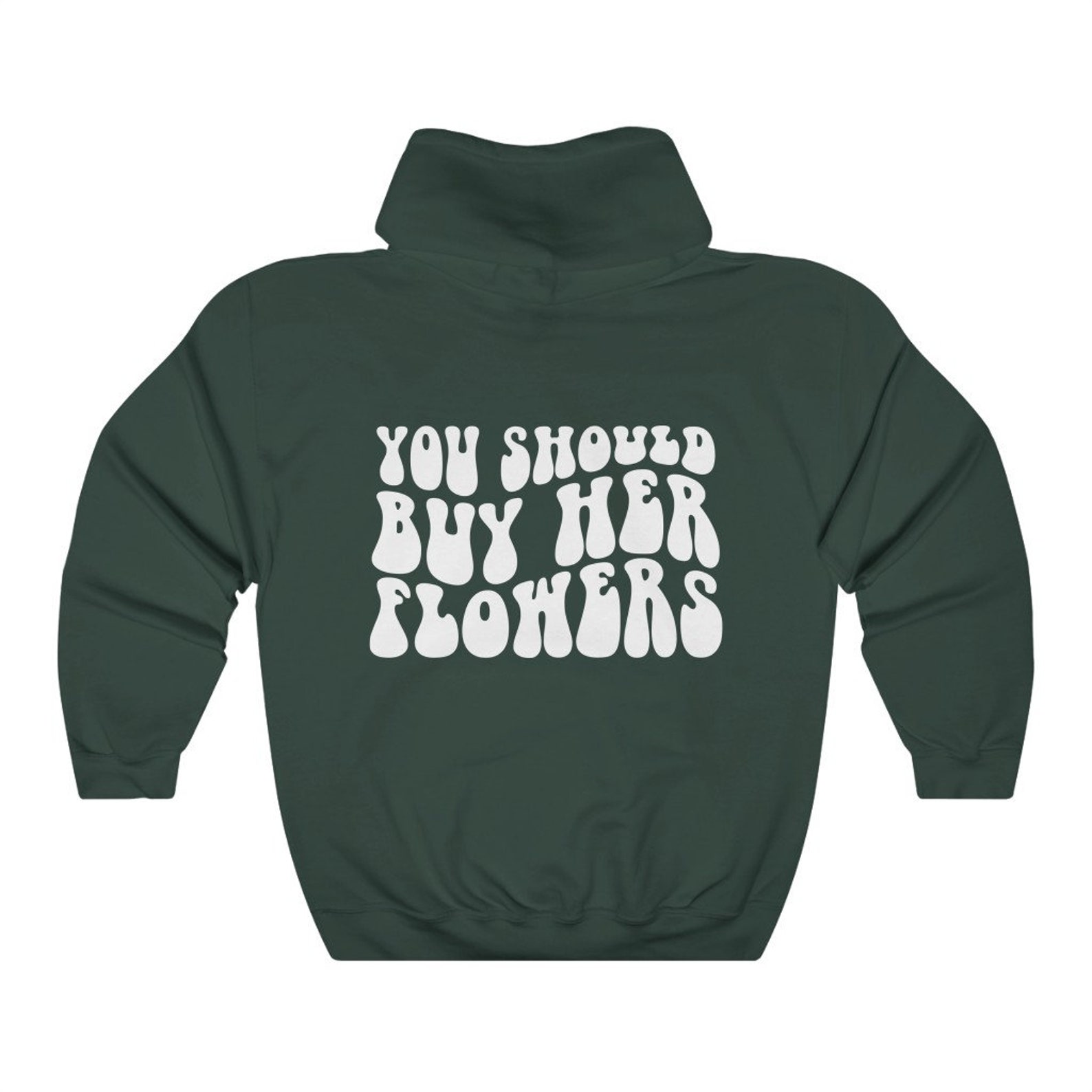 You Should Buy Her Flowers Hoodie Aesthetic Hoodie Tumblr Etsy