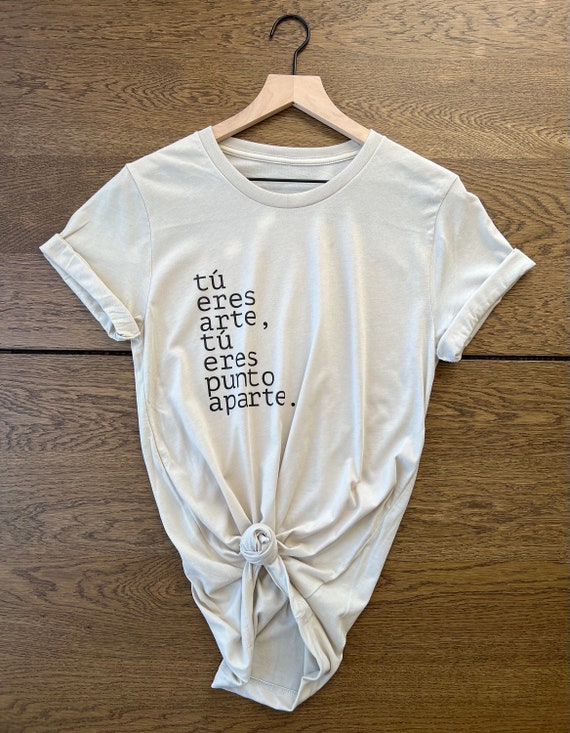 Camiseta Tu Eres Arte Camisetas de Mujer Camisa de Mujer Camiseta Espanola Camisetas Graficas Camisetas Frescas Camiseta Grafica Unica Etsy Espana