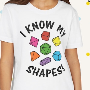 I Know My Shapes Kids T-Shirt | Colorful DnD Dice Shirt for Kids | Fun RPG & Dice Learning Tee | Young Gamer Gift