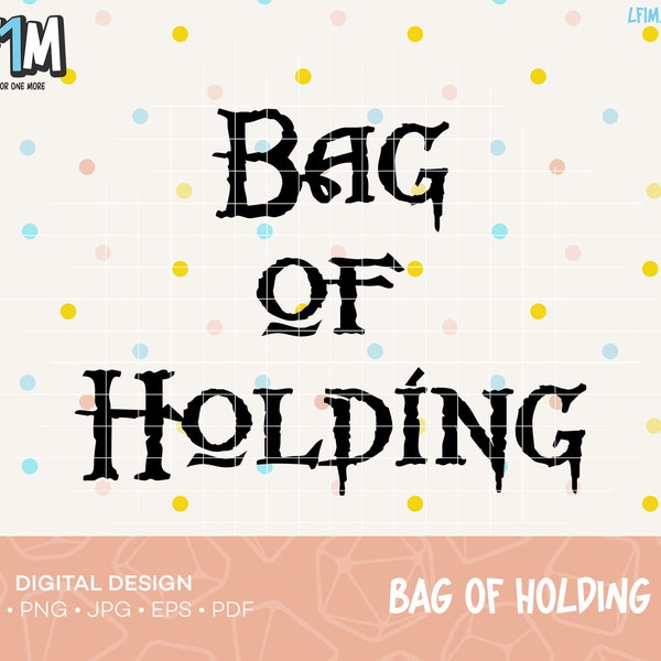 Bag of Holding Cut File - Instant Download - DnD SVG Design - RPG Cut Files - D&D SVG Cut File - Dungeons and Dragons Shirt Cut File