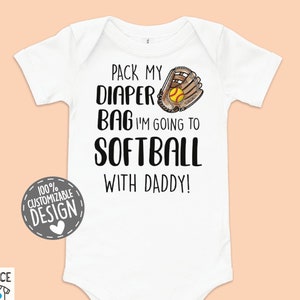 Softball Baby Bodysuit | Pack Diaper Bag Softball Practice Daddy One Piece, Softball Coach Dad Romper, Softball Baby Shower Gift Idea