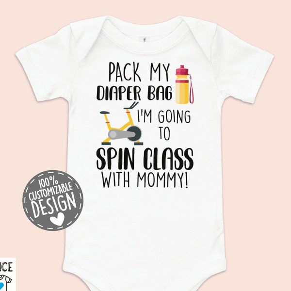 Spin Class Baby Bodysuit | Pack My Diaper Bag I'm Going To Spin Class With Mommy, Spinning Class Mom Baby One Piece, Fitfam Workout Gift