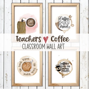 Teachers &lt;3 Coffee! Set of 4 Classroom Wall Art Posters for School and Home, Printable Instant Downloads