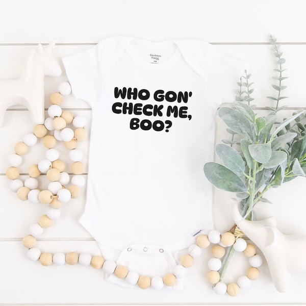 Who Gon' Check Me, Boo Baby Onesie®, Sheree  Quote Bodysuit, RHOA, Real Housewives, Bravo Fan, Baby Shower Gift, Vinyl