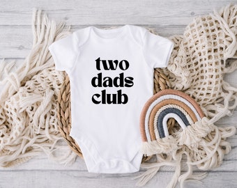 Two Dads Club Onesie ® | LGBT Baby Clothing| Pride Bodysuit| Vinyl