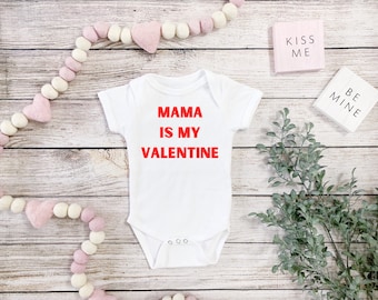 Valentines Onesie® | Mama Is My Valentine Baby Bodysuit| Cute Baby Clothing| Red Vinyl