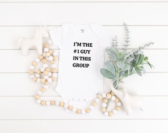 Vanderpump Onesie® | I’m The #1 Guy In This Group Onesie® | Jax Baby Bodysuit| Baby Clothing| Vinyl