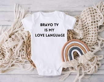 BravoTV Onesie® | Bravo TV Is My Love Language Baby Bodysuit| Reality TV Baby Clothing| Vinyl, toddler, youth, adult
