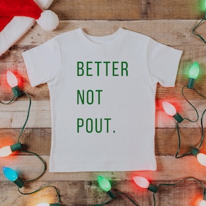 Santa Toddler and Youth Tee, Better Not Pout Kids T-Shirt, Christmas Youth Tee, Holiday Clothing, Green Vinyl