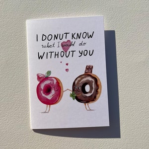Tarjeta divertida Te amo con lindos donuts (Blank Inside) estampado de acuarela original, no sé qué haría sin ti
