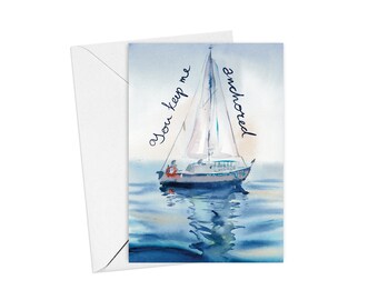 I love you card for him or her with a sailboat (Blank Inside) print of original watercolor, You keep me anchored