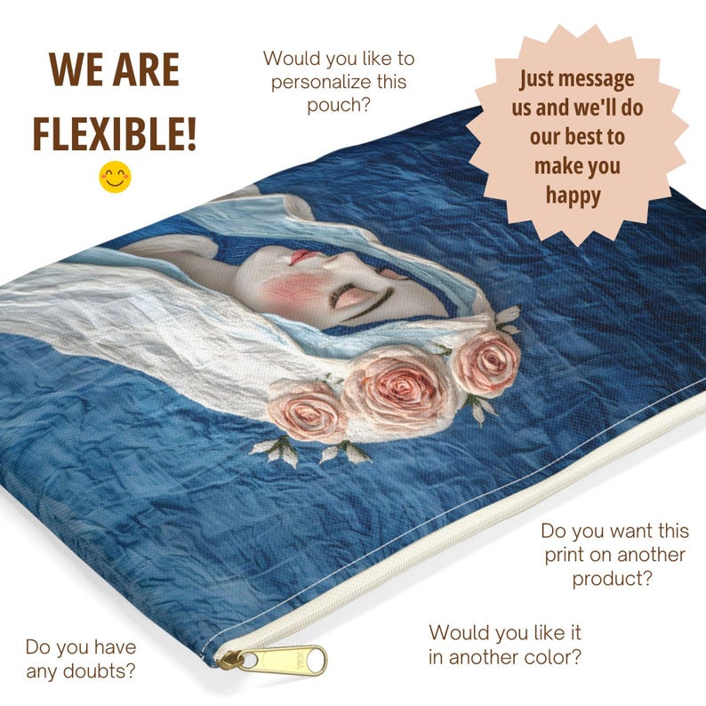 May include: A blue pouch with a serene illustration of a woman with closed eyes, a floral crown, and flowing white hair. The pouch has a gold zipper and text that reads "WE ARE FLEXIBLE!" and "Just message us and we'll do our best to make you happy."