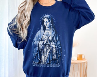 Our Lady of Guadalupe Christian Sweatshirt, Virgen de Guadalupe, Nuestra Señora de Guadalupe, Virgin Mary Sweater, Catholic Saints shirt