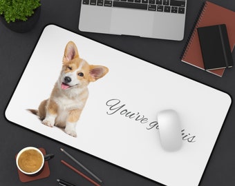 Cute Corgi Puppy Desk Mat, Funny Motivational mouse pad, Corgi lover's office, Office Accessories Computer Mat for Work Office Home