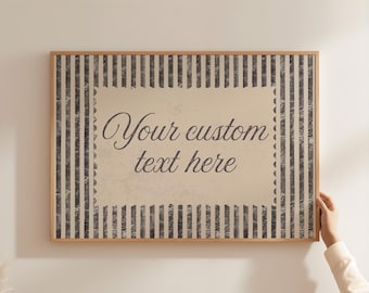 Custom Vintage Horizontal Text Print: Personalized Quote Wall Art (Digital Download)