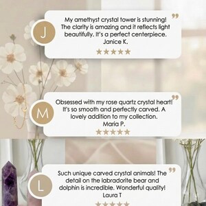May include: An image showcasing a variety of crystal sculptures. Featured are an amethyst crystal tower, a rose quartz crystal heart, and carved labradorite animals. The image includes customer testimonials and the shop's name.