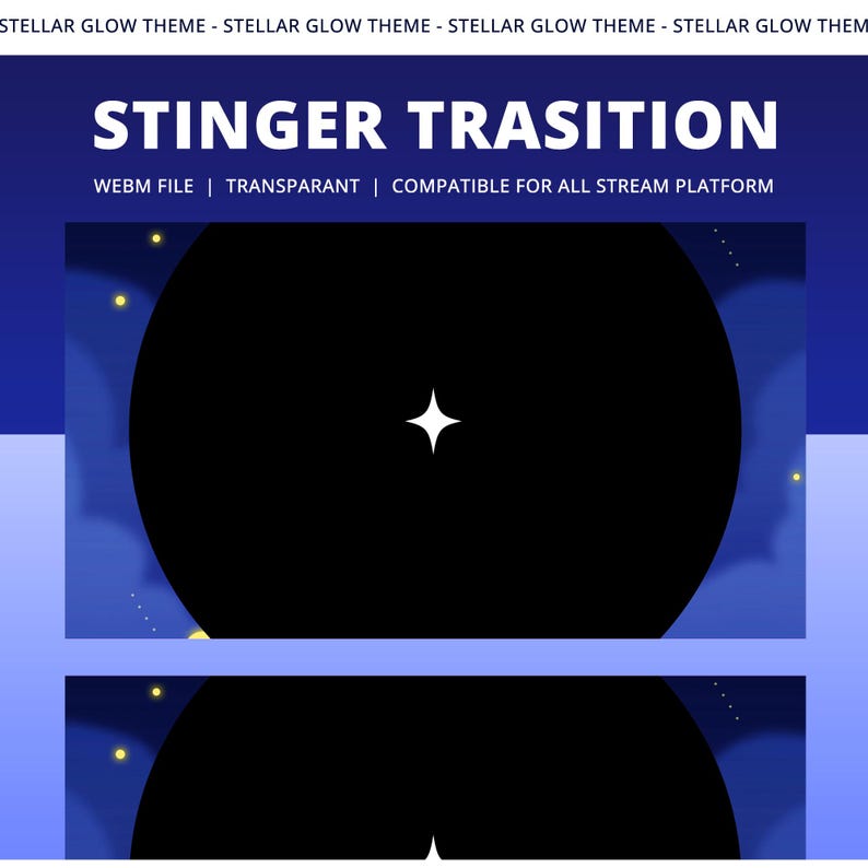 Pu&ograve; includere: Grafica digitale con il testo "STINGER TRASITION" in bianco su uno sfondo sfumato blu scuro. Il design include un grande cerchio nero con una stella bianca al centro e il testo "WEBM FILE | TRANSPARANT | COMPATIBLE FOR ALL STREAM PLATFORM".