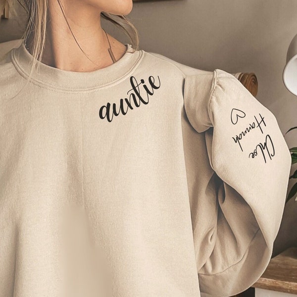 Custom Auntie Sweatshirt with Kid Name on Sleeve, Personalized Aunty Sweatshirt,  Auntie jumper, Gift for Aunty, Gift for Her