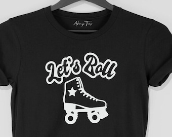 Roller Skate Lets Roll Shirt, Roller Derby T-Shirt, Skate tshirts,