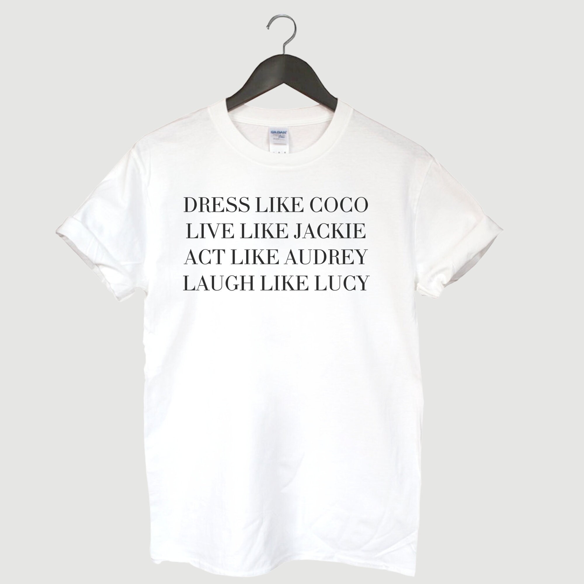 dress like coco shirt Dress Like Coco, Live Like Jackie, Act Like Audrey, Laugh Like Lucy, Iconic Ladies SVG, Mockup Included, instant file, Cricut, PNG, JPEG
