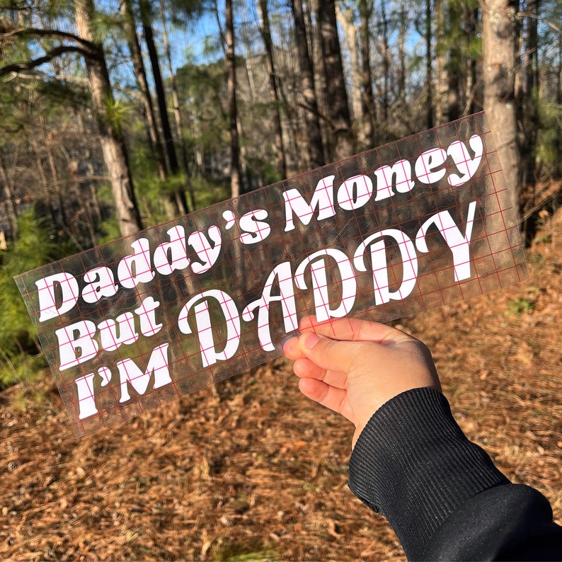Daddy's Money but I'm Daddy Decal Sticker - Etsy