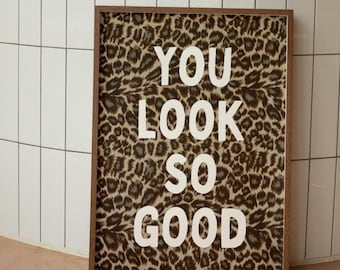 You Look So Good Leopard Wall Art, Neon Pink Leopard Poster, Preppy Coquette Girl Bedroom Wall Decor, Aesthetic Trendy Cheetah Print