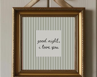 Gute Nacht, ich liebe dich Romantisches Schlafzimmer Wand Kunst Salbei Grün Gestreift Minimalist Paar Dekor Gemütliches Ästhetisches Geschenk Poster UNGERAHMT Druck