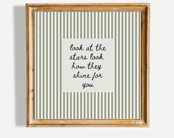 Look At The Stars Look How They Shine For You Romantic Quote Minimalist Sage Green Aesthetic Bedroom Decor Love Wall Art UNFRAMED Print
