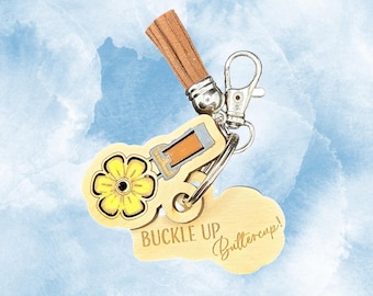 Buckle Up Buttercup! -  New Driver - Painted Keychain