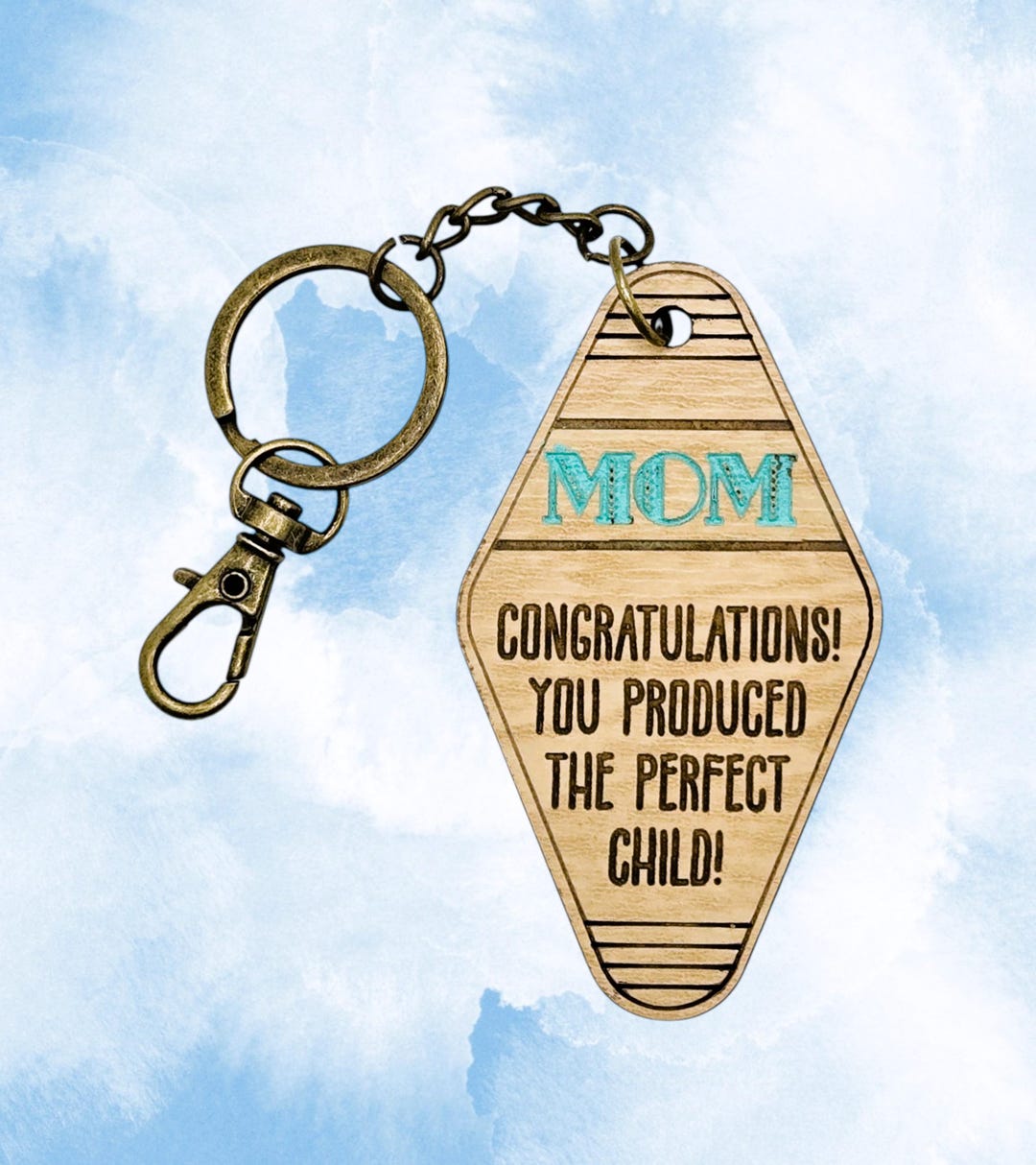 Mom - Congratulations! You Produced the Perfect Child - Painted ...