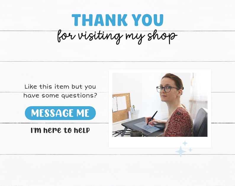 May include: White background with the text "THANK YOU for visiting my shop". The image also includes the text "Like this item but you have some questions? MESSAGE ME I'm here to help". A woman is shown in the image.