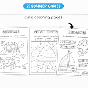 May include: Three coloring pages with the text "COLOR ME!" and "COLOR BY CODE". The pages feature line drawings of sea turtles, a sailboat, and a smiling flower. The top banner reads "25 SUMMER GAMES" and "Cute coloring pages".
