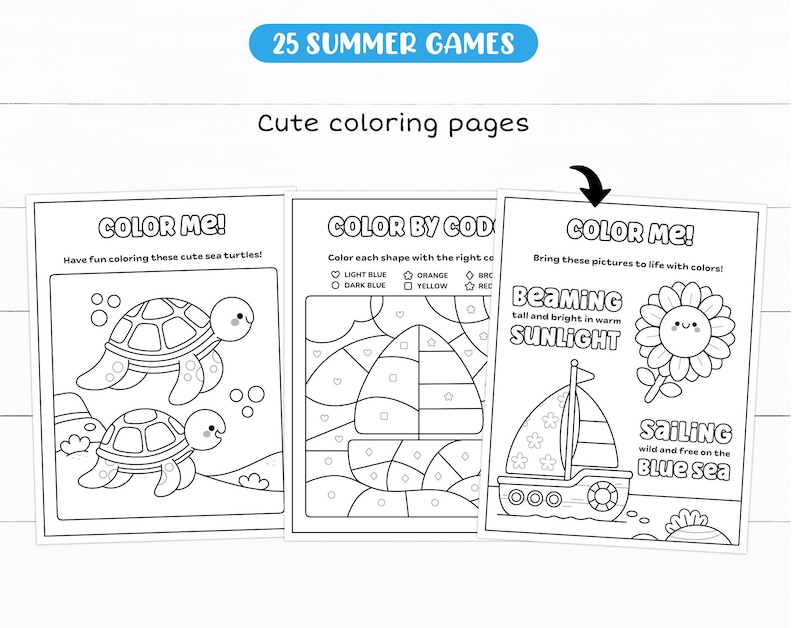 May include: Three coloring pages with the text "COLOR ME!" and "COLOR BY CODE". The pages feature line drawings of sea turtles, a sailboat, and a smiling flower. The top banner reads "25 SUMMER GAMES" and "Cute coloring pages".