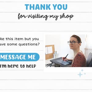 Peut inclure: Image avec le texte "THANK YOU for visiting my shop." et "MESSAGE ME I'm here to help." Une personne portant des lunettes travaille sur une tablette de dessin num&eacute;rique. Le fond est blanc avec une texture ressemblant &agrave; du bois.