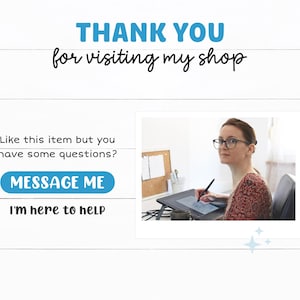 Pu&ograve; includere: Una grafica digitale con sfondo a listelli di legno bianco con il testo THANK YOU for visiting my shop, Like this item but you have some questions?, MESSAGE ME e I'm here to help. Una foto mostra una persona che usa una tavoletta.