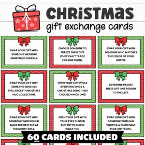 May include: Christmas gift exchange cards with red and green borders. Each card features a different prompt for gift swapping, such as swapping with someone wearing something sparkly or who can whistle a Christmas tune. The set includes 60 cards.