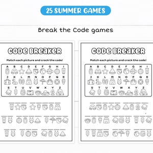 May include: Two black and white summer-themed activity sheets. Each sheet has the words "CODE BREAKER" and "Match each picture and crack the code!" at the top. The sheets contain summer-related images and corresponding letters for a code-breaking game. The top banner reads "25 SUMMER GAMES".
