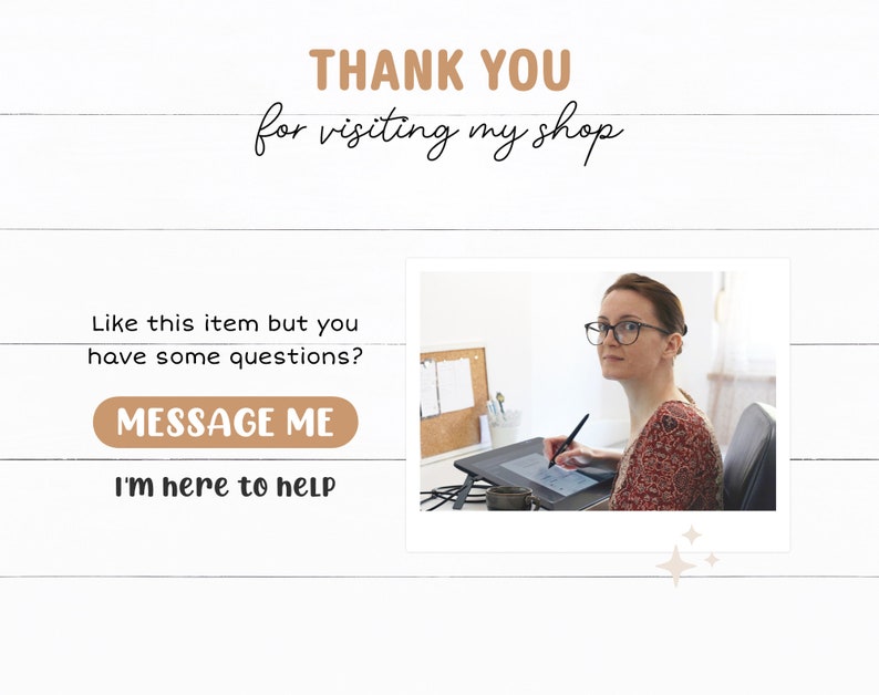 May include: A woman with glasses is sitting at a desk and using a digital drawing tablet. The text on the image says "THANK YOU for visiting my shop. Like this item but you have some questions? MESSAGE ME I'm here to help."