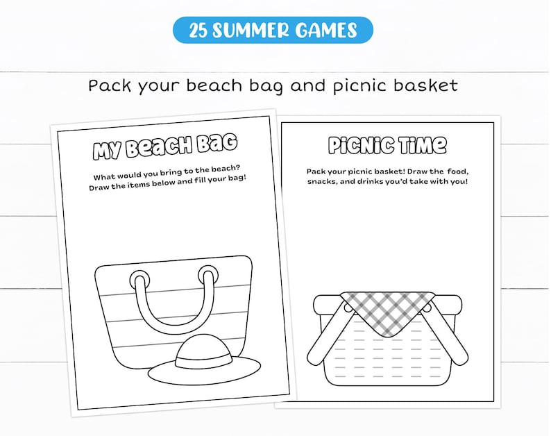 May include: Two black and white activity sheets with the text "My Beach Bag" and "Picnic Time". The beach bag sheet shows a beach bag and a sun hat. The picnic sheet shows a picnic basket. The top of the image reads "25 Summer Games".