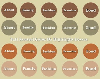 May include: Four rows of five circles, each with a different neutral fall color. The circles are labeled "About", "Family", "Fashion", "Favorites", and "Food". The text "Fall Neutral Color IG Highlight Covers" is below the circles.