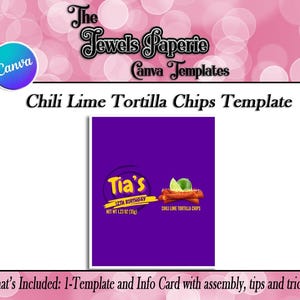 May include: A purple Canva template for "Chili Lime Tortilla Chips." The design features the text "Tia's 12th Birthday" with an image of chips and lime. The template includes a net weight of 1.23 oz (35g).