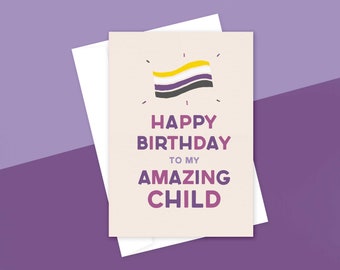 Happy Birthday My Amazing Child—Non-Binary, LGBT+, Celebration, Birthday Card, Alternative, Adventure—