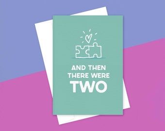 And Then There Were Two—Adoption, Baby, Wedding, Celebration, Greeting Card, Alternative—