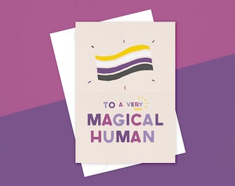 To A Very Magical Human—Non-Binary, LGBT+, Celebration, Birthday Card, Alternative, Adventure—