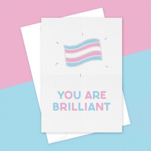 You Are Brilliant: trans, feest, wenskaart, queer, LGBT, alternatief: